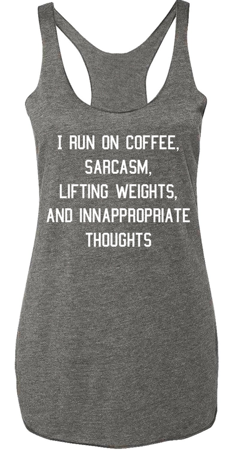 Heather gray racerback tank top with white print featuring the phrase about coffee, sarcasm, lifting weights, and inappropriate thoughts.