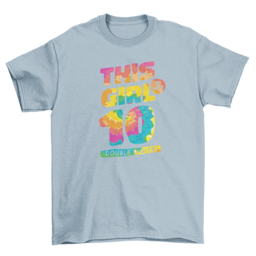 A vibrant t-shirt featuring tie-dye lettering that reads 'This girl is now 10, double digits!' perfect for birthday celebrations.