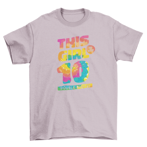 A vibrant t-shirt featuring tie-dye lettering that reads 'This girl is now 10, double digits!' perfect for birthday celebrations.