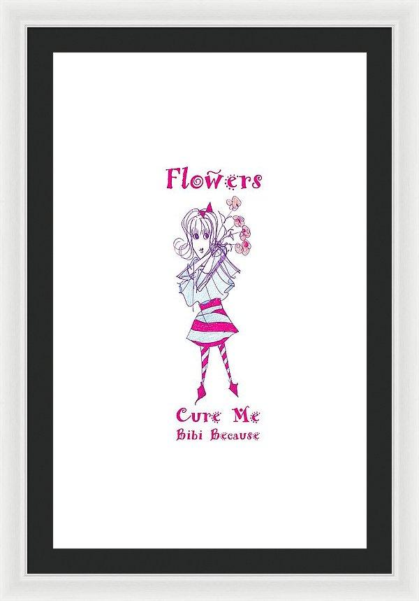 A beautifully framed print titled 'Flowers Cure Me Bibi', showcasing vibrant floral artwork in a stylish frame, ready to hang.