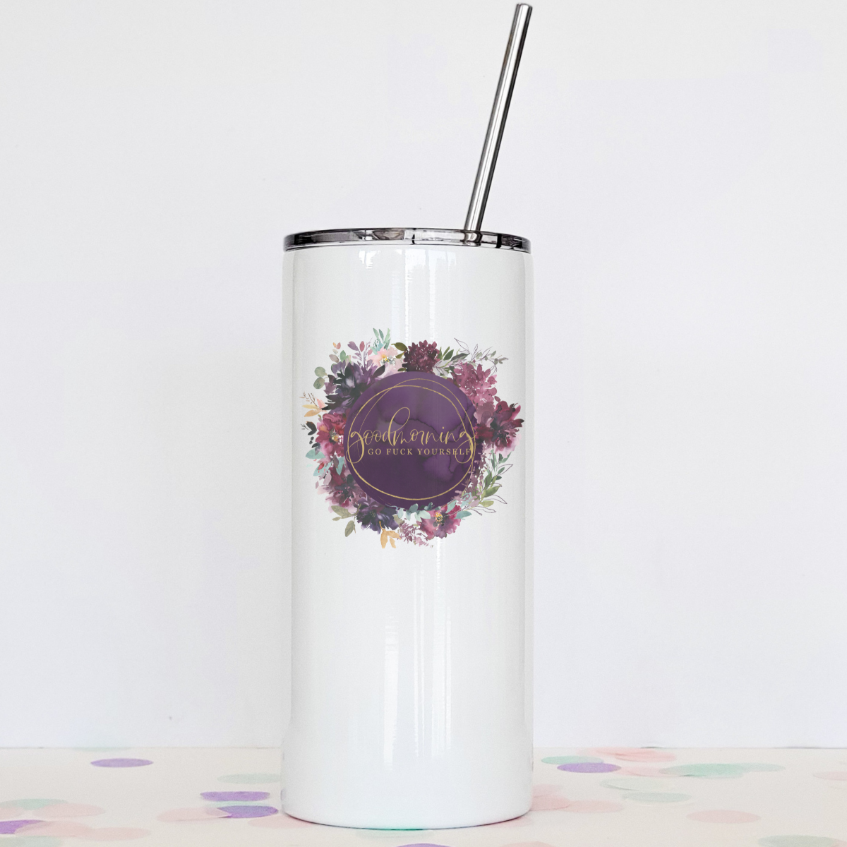 Good Morning I Mean Fuck Off Tumbler with clear slider lid and stainless steel straw, showcasing its stylish design and double-walled construction.