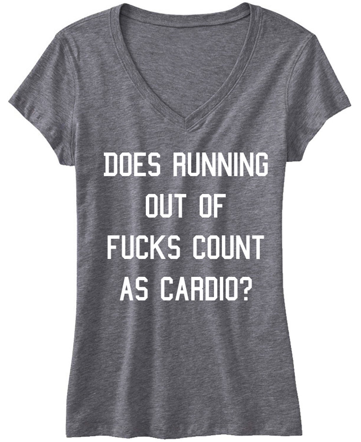 Gray V-neck shirt with humorous slogan about cardio, made from soft cotton/poly blend, available in various sizes.