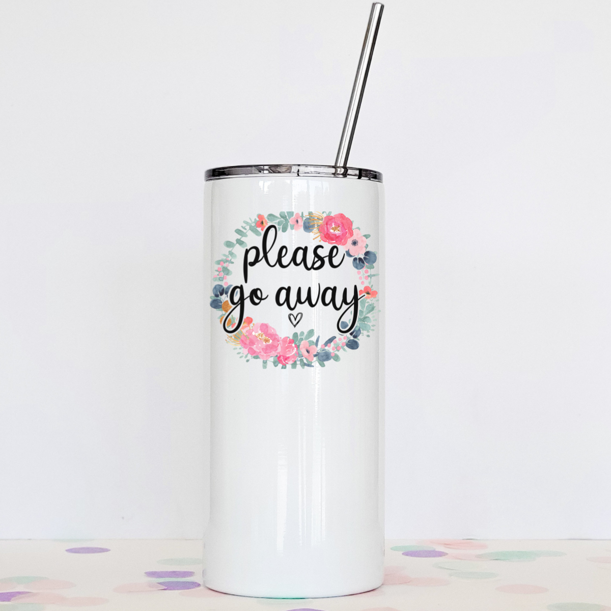 Please Go Away Tumbler with clear slider lid and stainless steel straw, showcasing its sleek design and double-walled construction.