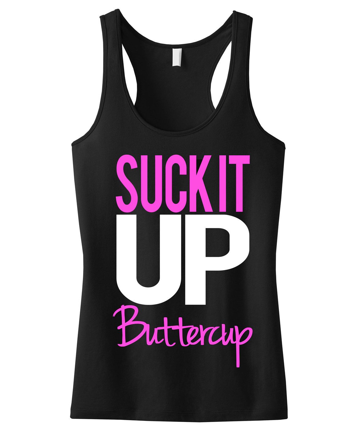 Black tank top with pink 'Suck It Up Buttercup' slogan and racerback design, perfect for workouts.