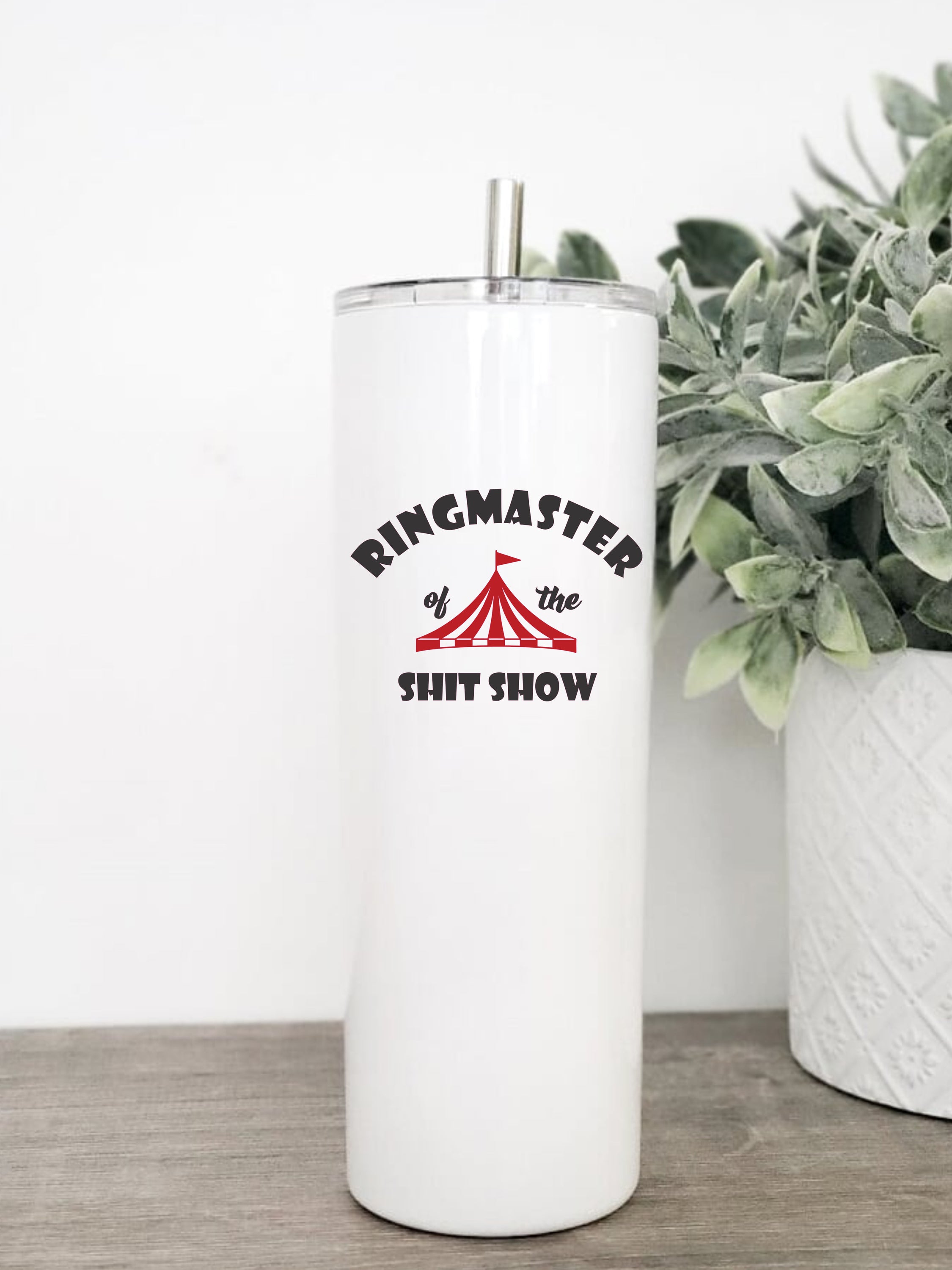 Sweary Tumbler featuring 'Ringmaster of The Shit Show' design, available in 20 oz and 30 oz sizes, with a clear slider lid and stainless steel straw.