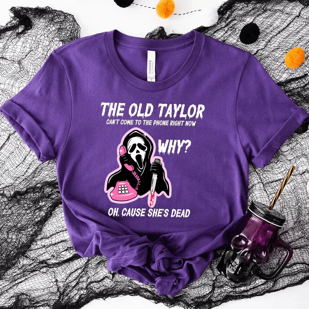 A stylish unisex T-shirt featuring the phrase 'The Old Tay Can't Come to The Phone Right Now' in a fun font, made from soft cotton fabric.