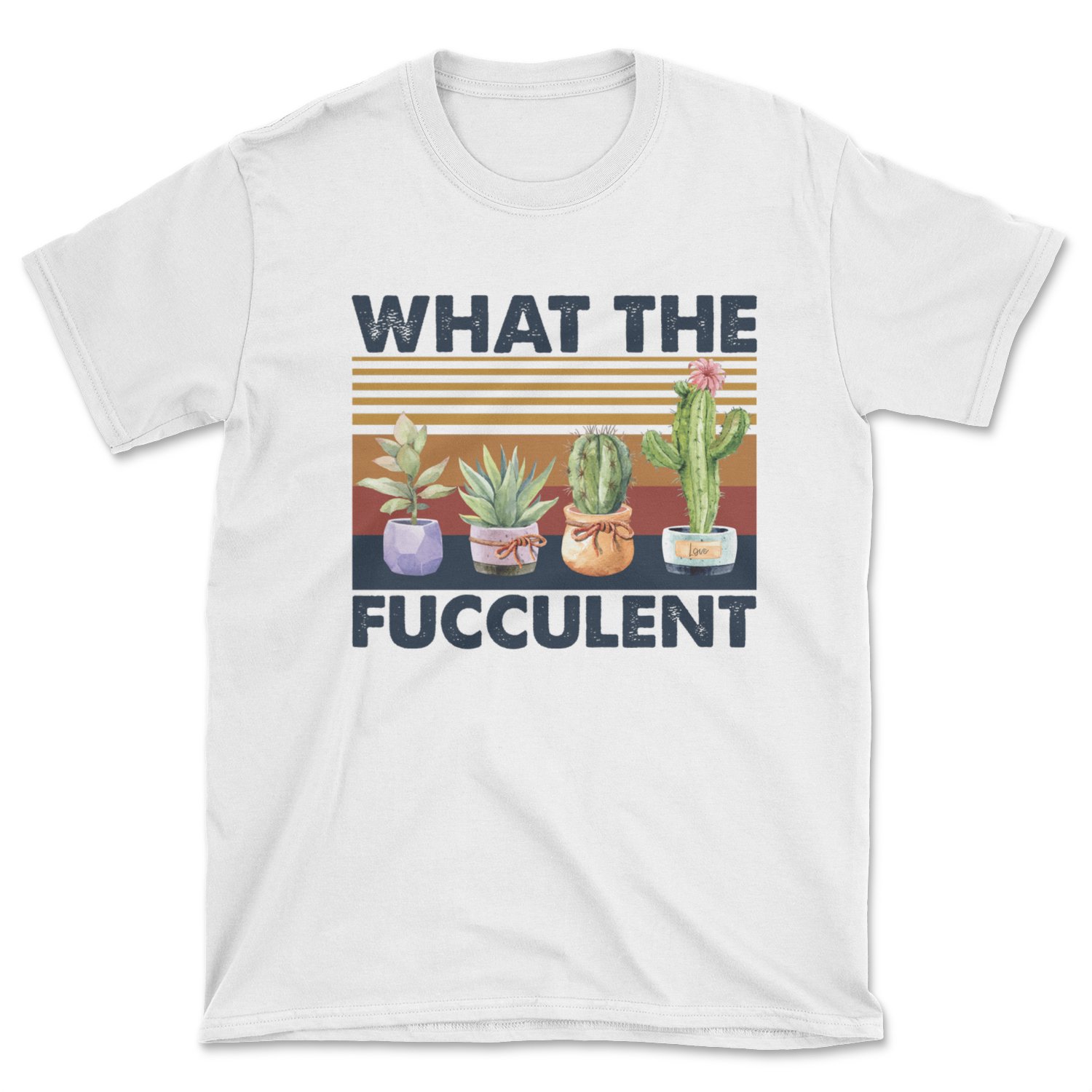 What The Fucculent Tee featuring a humorous plant-themed graphic, designed for unisex fit, made in the USA.