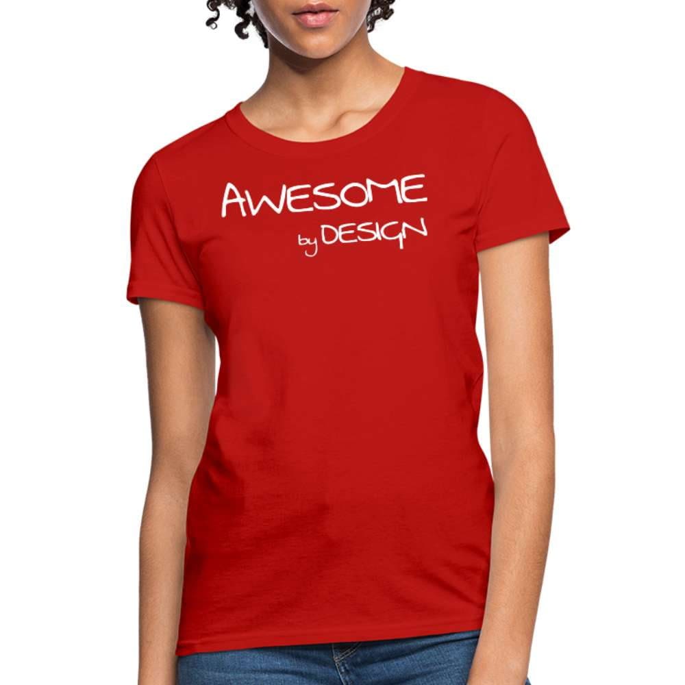 A stylish women's graphic tee featuring the phrase 'Awesome by Design', showcasing a feminine fit and available in multiple colors.