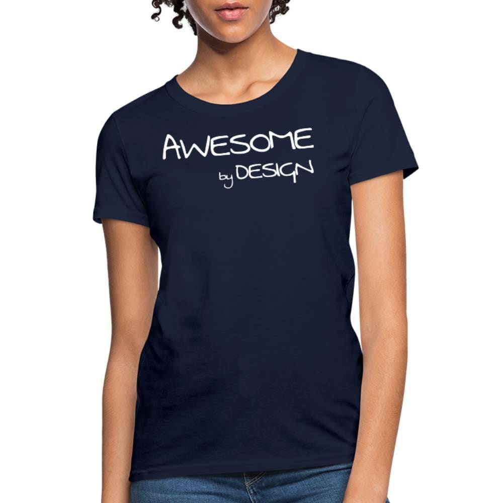 A stylish women's graphic tee featuring the phrase 'Awesome by Design', showcasing a feminine fit and available in multiple colors.